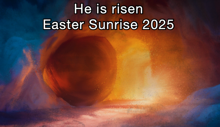Easter Sunrise Service – Jeff Mann (04-20-25)