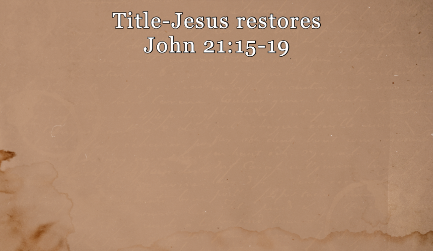 Jesus Restores – Jeff Mann (05-04-25)