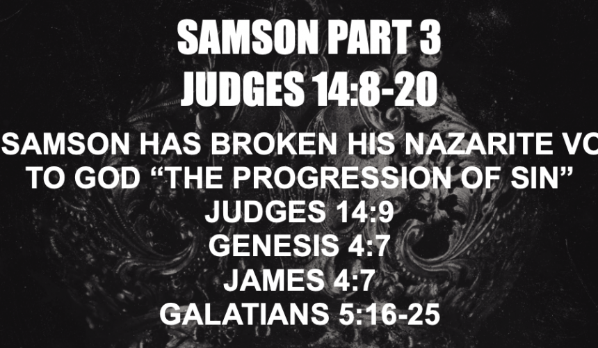 Samson Part 3 – Jeff Mann 07-20-25