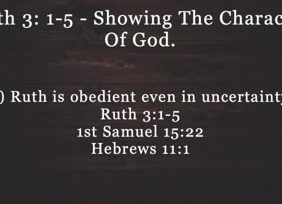 Ruth 3 – Showing the Character of God – Jeff Mann 09-28-25