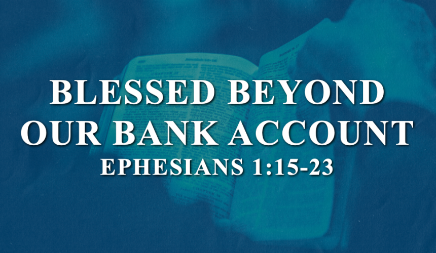 Blessed Beyond Our Bank Account – Robby Blackwell 10-13-25