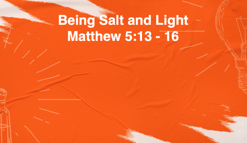 Being Salt and Light – Jeff Mann 10-19-25