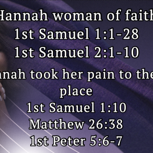 Hannah Woman of Faith – Jeff Mann 01-05-26
