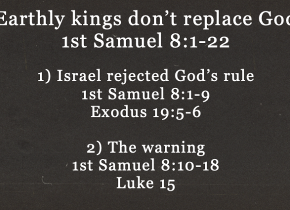 Earthly kings don’t replace God – Jeff Mann 02-08-26