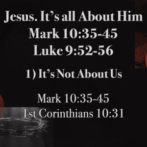 Jesus. It’s all about Him – Jeff Mann 03-08-2026