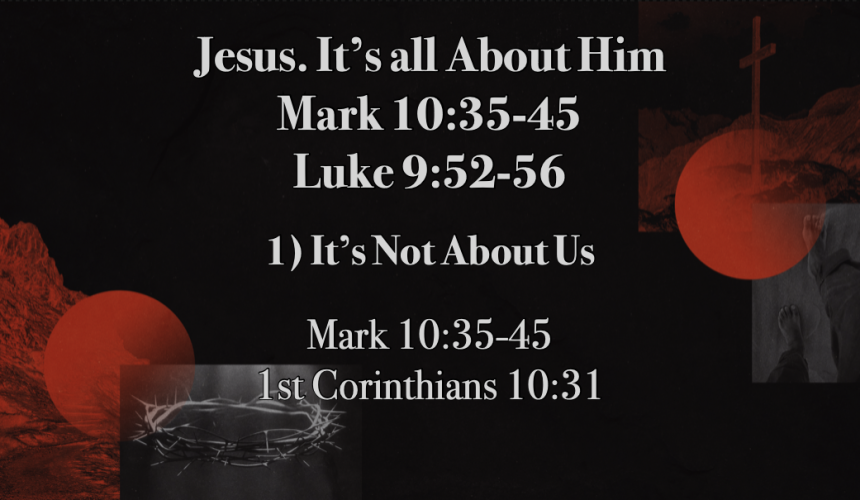 Jesus. It’s all about Him – Jeff Mann 03-08-2026