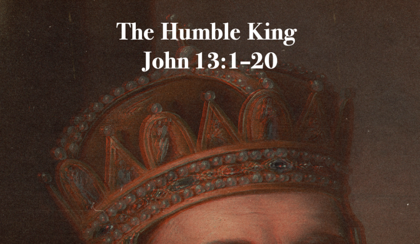 The Humble King – Jeff Mann 03-15-2026